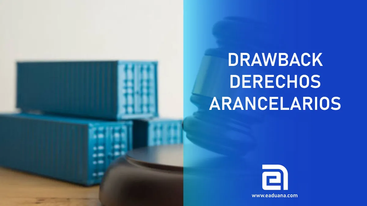 drawback derechos arancelarios
