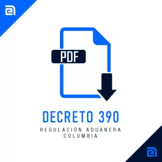 decreto 390 estatuto aduanero colombia