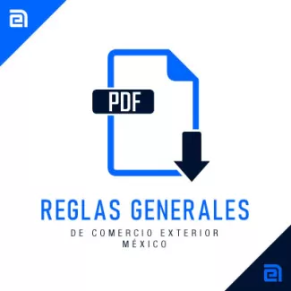 reglas generales de comercio exterior méxico